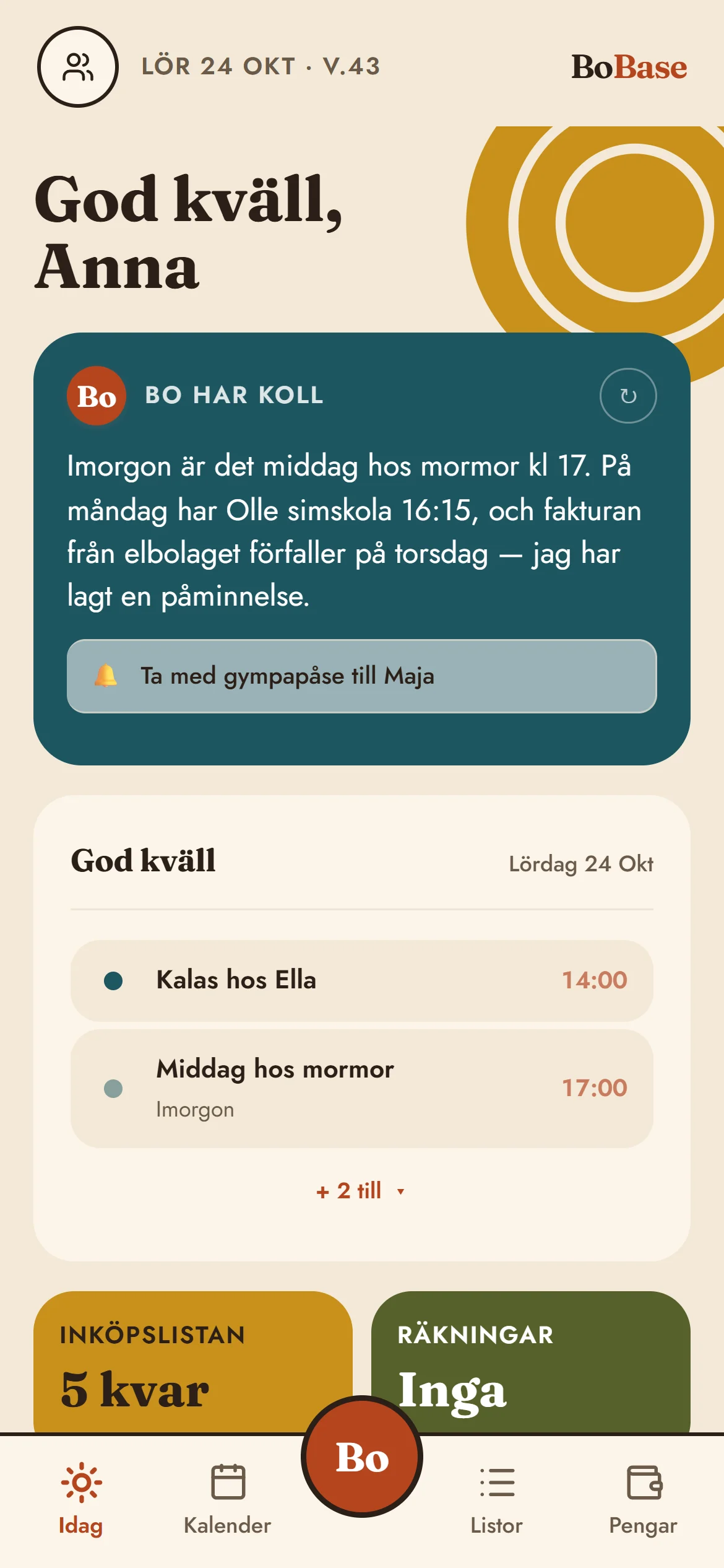 Idag-vyn med Bos sammanfattning och dagens händelser.